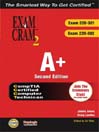 A+ Certification Exam Cram 2 (Exam Cram 220-301, Exam Cram 220-302)